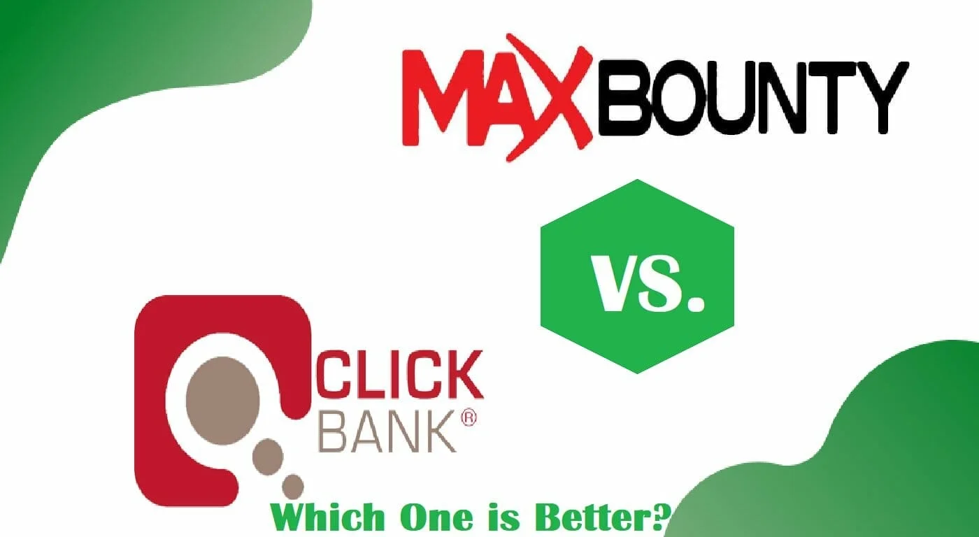 MaxBounty vs ClickBank