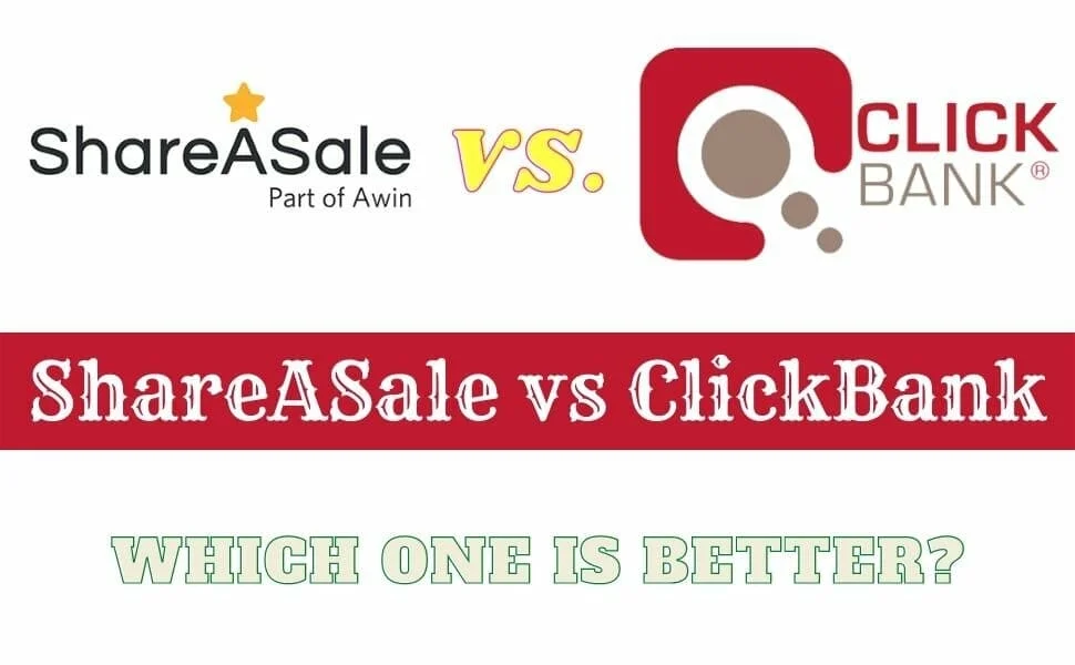 ShareASale vs ClickBank